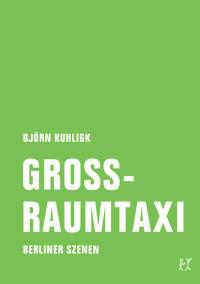Großraumtaxi - Björn Kuhligk - ebook