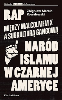 Rap Między Malcolmem X a subkulturą gangowąa - Kowalewski Zbigniew - książka