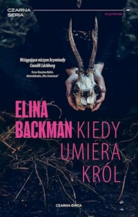Kiedy umiera król - Backman Elina - ebook + książka
