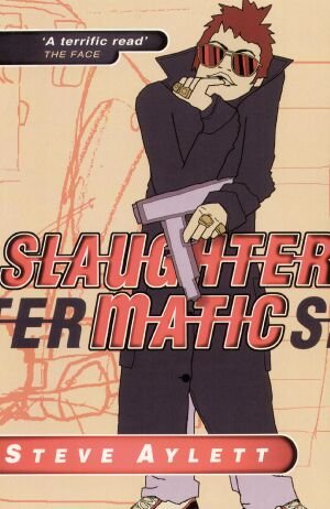 Slaughtermatic - Steve Aylett - książka