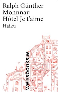 Hôtel Je t'aime - Ralph Günther Mohnnau - ebook
