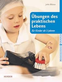 Übungen des praktischen Lebens für Kinder ab drei Jahren - Jutta Bläsius - ebook
