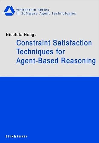 Constraint Satisfaction Techniques for Agent-Based Reasoning