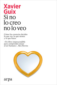 Si no lo creo no lo veo - Xavier Guix - ebook