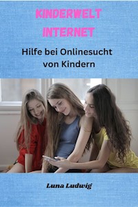Kinderwelt Internet - Ludwig Luna - ebook