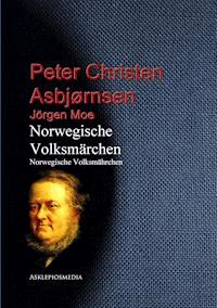 Norwegische Volksmärchen - Peter Christen Asbjørnsen - ebook