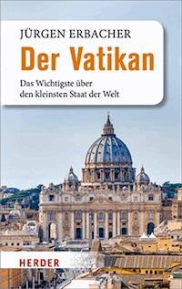 Der Vatikan - Jürgen Erbacher - ebook