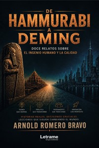 De Hammurabi a Deming - Arnold Romero Bravo - ebook