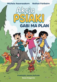 Akcja Psiaki 1 Gabi ma plan -  - książka