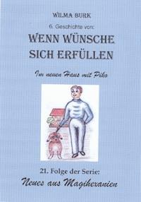 Wenn Wünsche sich erfüllen 6. Geschichte - Wilma Burk - ebook