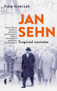 Jan Sehn. Tropiciel nazistów - Filip Gańczak - ebook + książka