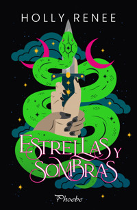 Estrellas y sombras - Holly Renee - ebook