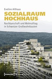 Sozialraum Hochhaus - Eveline Althaus - darmowy ebook