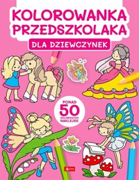 Kolorowanka przedszkolaka. Dla dziewczynek - zbiorowa praca - książka