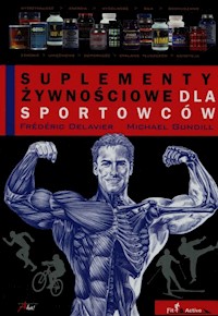 Suplementy żywnościowe dla sportowców - Delavier Frederic, Gundill Michael - książka