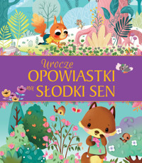 Urocze opowiastki na słodki sen - zbiorowa praca - książka