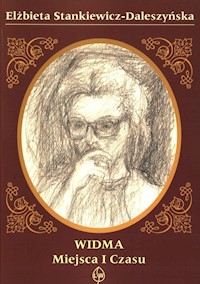 Widma miejsca i czasu - Stankiewicz-Daleszyńska Elżbieta - książka