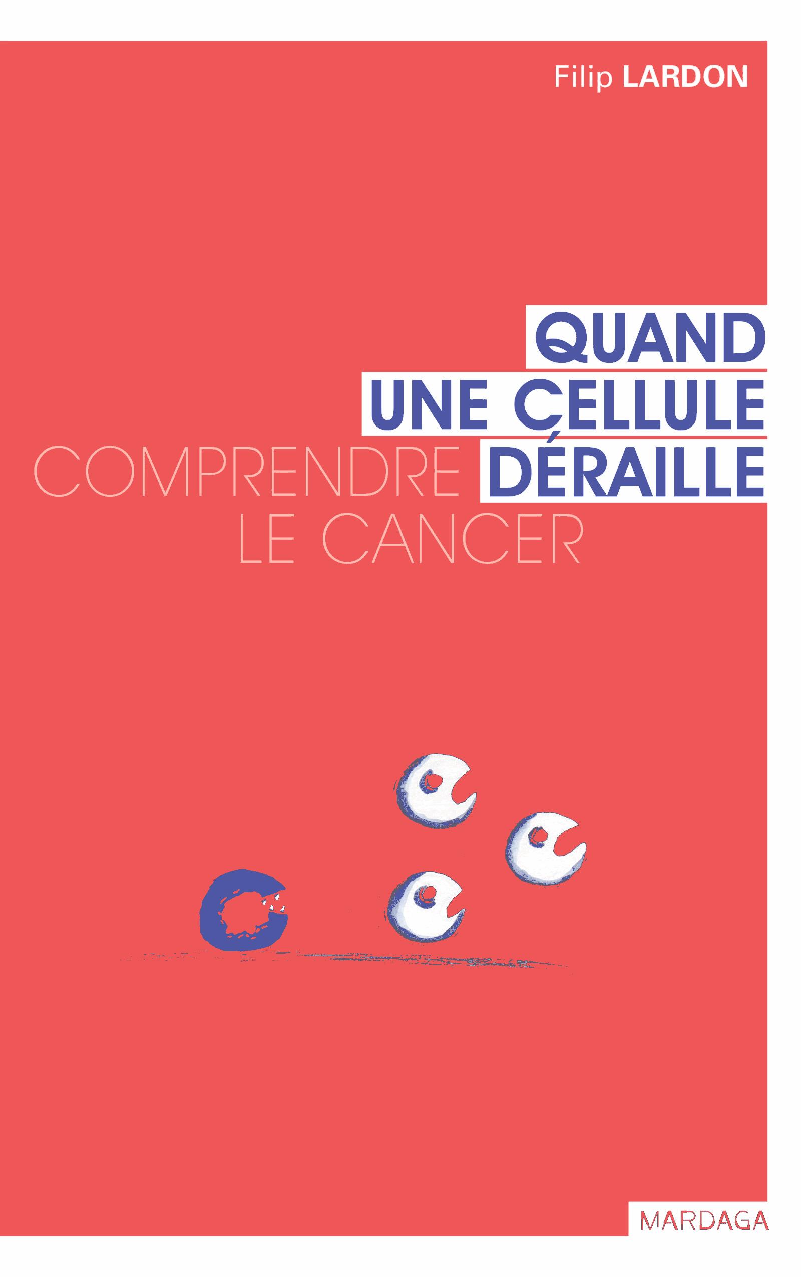 Quand une cellule déraille