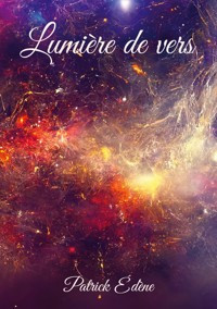 Lumiere de vers - Patrick Edène - ebook