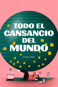 Todo el cansancio del mundo - Enrica Tesio - ebook