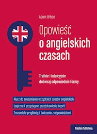 Opowieść o angielskich czasach - Urban Adam - książka