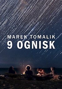 9 ognisk - Marek Tomalik - książka