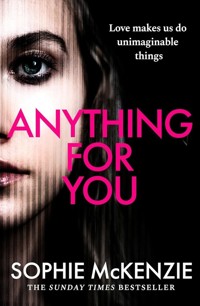 Anything For You - Sophie McKenzie - książka