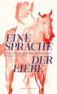 Eine Sprache der Liebe - Loretta Würtenberger - ebook