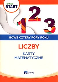 Pewny start Nowe cztery pory roku Liczby Karty matematyczne -  - książka