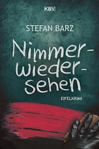 Nimmerwiedersehen - Stefan Barz - ebook