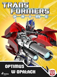 Transformers – PRIME – Optimus w opałach - – Transformers - ebook + audiobook