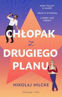 Chłopak z drugiego planu - Mikołaj Milcke - ebook + audiobook + książka