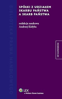Spółki z udziałem Skarbu Państwa a Skarb Państwa - Andrzej Kidyba - książka