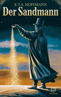 E. T. A. Hoffmann: Der Sandmann (Novelaris Klassik) - Hoffmann E.T.A. - ebook