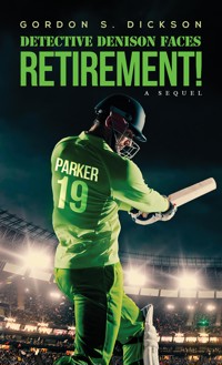 Detective Denison Faces Retirement! - Gordon S. Dickson - ebook