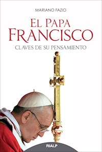 El Papa Francisco - Mariano Fazio Fernández - ebook