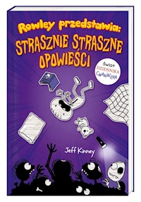 Rowley przedstawia Strasznie straszne opowieści - Kinney Jeff - książka