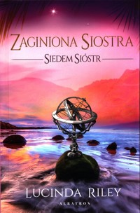 Zaginiona siostra - Lucinda Riley - książka