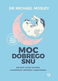 Moc dobrego snu - Michael Mosley - książka