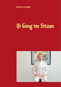 Qi Gong im Sitzen - Hartmut von Czapski - ebook