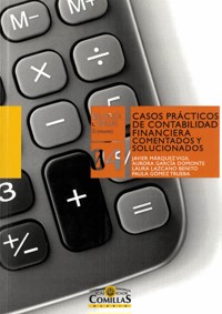 Casos prácticos de contabilidad financiera comentados y solucionados - Javier Márquez Vigil - ebook