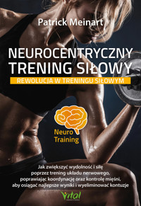 Neurocentryczny trening siłowy - Meinart Patrick - ebook + książka