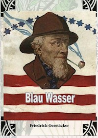Blau Wasser - Friedrich Gerstäcker - ebook