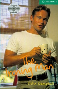 Cambridge English Readers 3 The ironing man - Campbell Colin - książka