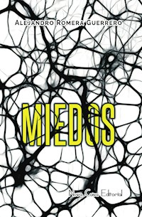Miedos - Alejandro Romera Guerrero - ebook