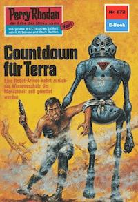 Perry Rhodan 672: Countdown für Terra - Ernst Vlcek - ebook