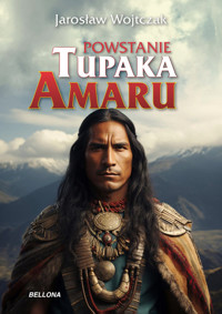 Powstanie Tupaka Amaru - Wojtczak Jarosław - ebook + książka