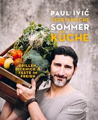 Vegetarische Sommerküche - Paul Ivić - ebook