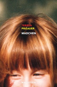 Mädchen - Teresa Präauer - ebook