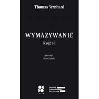 Wymazywanie - Thomas Bernhard - książka